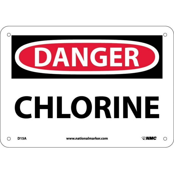 NMC D15A OSHA Sign Legend DANGER Red/Black on White 10 Length x 7 Height CHLORINE Aluminum NMC D15A OSHA Sign Legend DANGER Red/Black on White 10 Length x 7 Height CHLORINE Aluminum